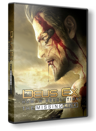 Deus Ex: Human Revolution  The Missing Link (2011) [RUS/Multi-7]