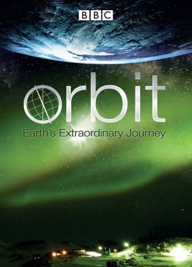 :      Orbit: Earth's extraordinary journey   3  3 (2012 .) BDRip [720p]
